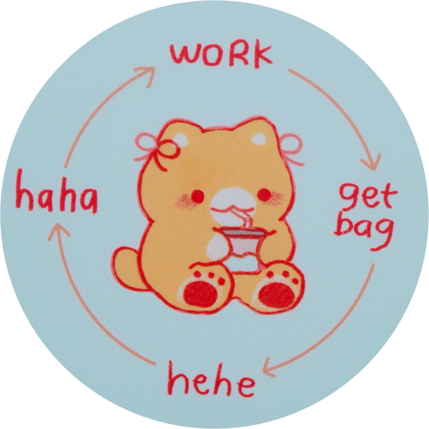 work > get bag > hehe sticker