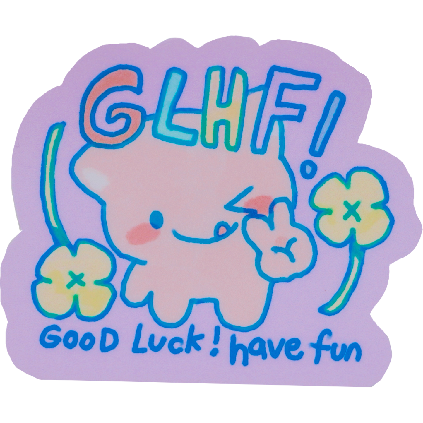 good luck have fun sticker