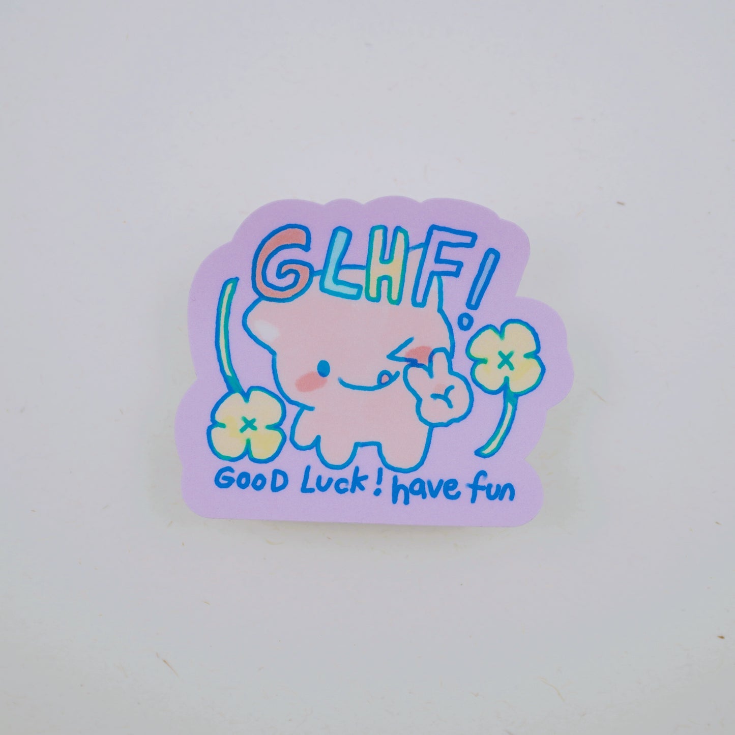 good luck have fun sticker