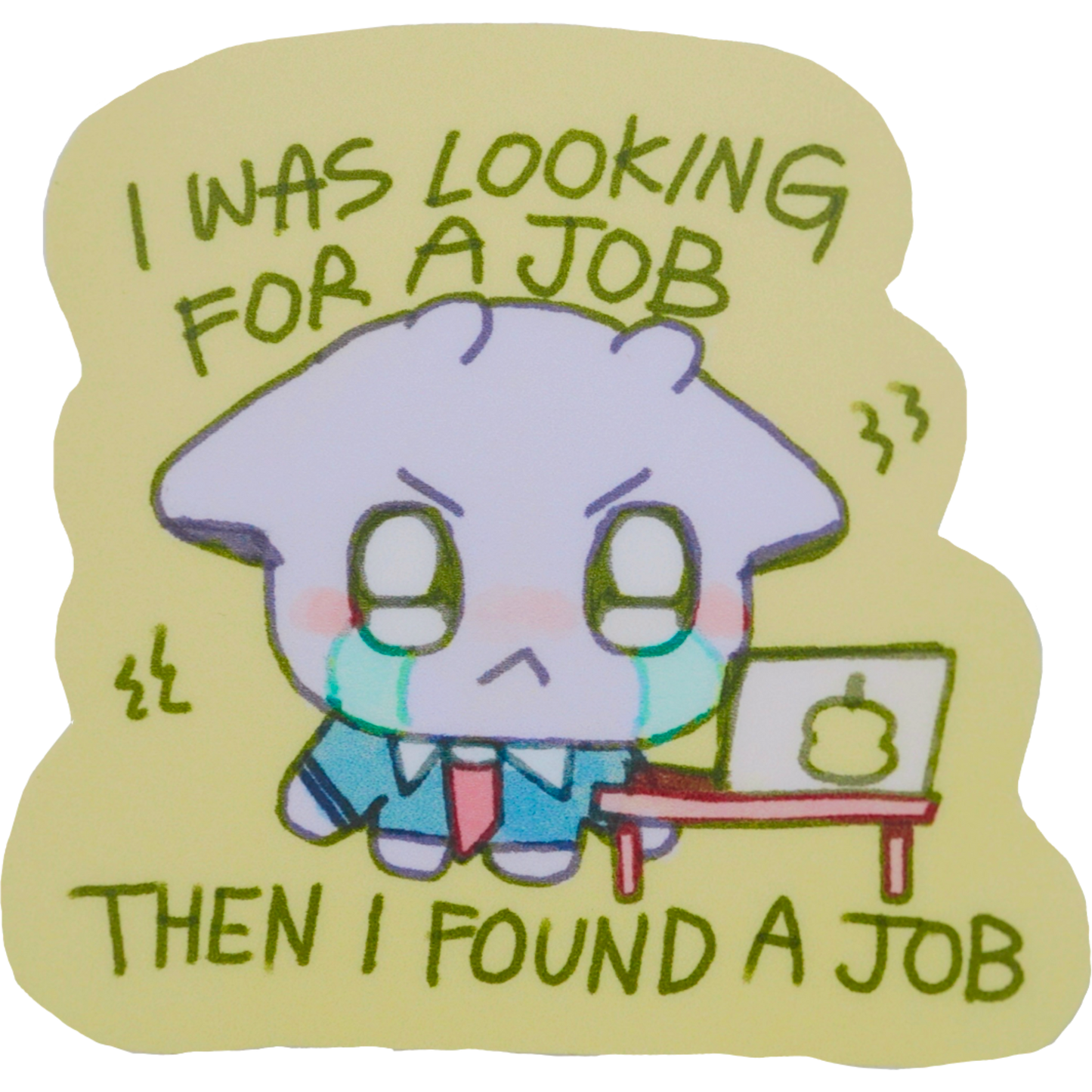 i was looking for a job sticker