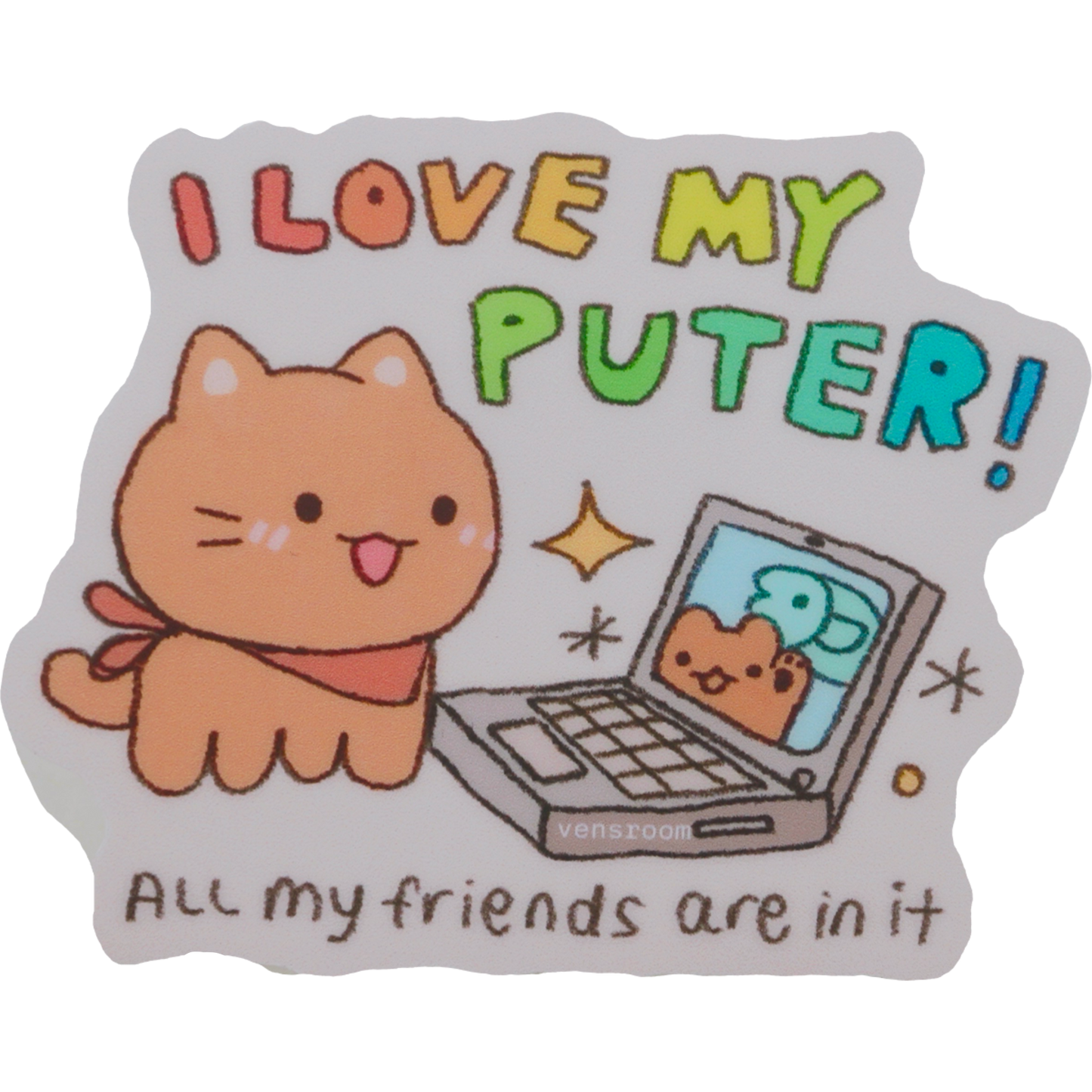 i love my puter sticker