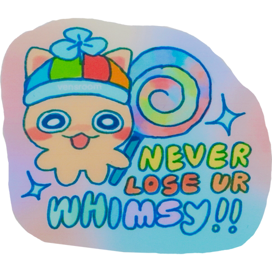 never lose your whimsy sticker