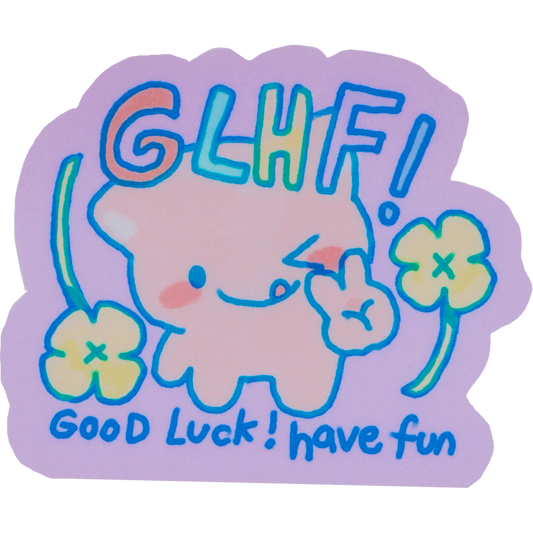 good luck have fun sticker