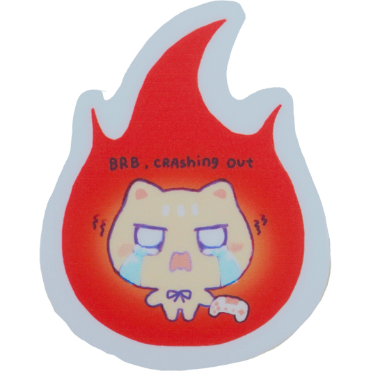 brb crashing out sticker