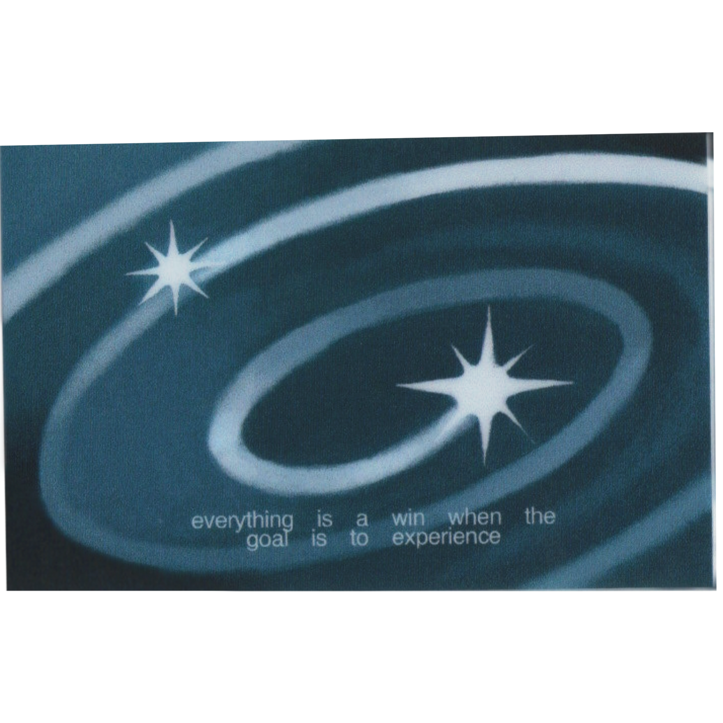 everything is a win if the goal is to experience sticker