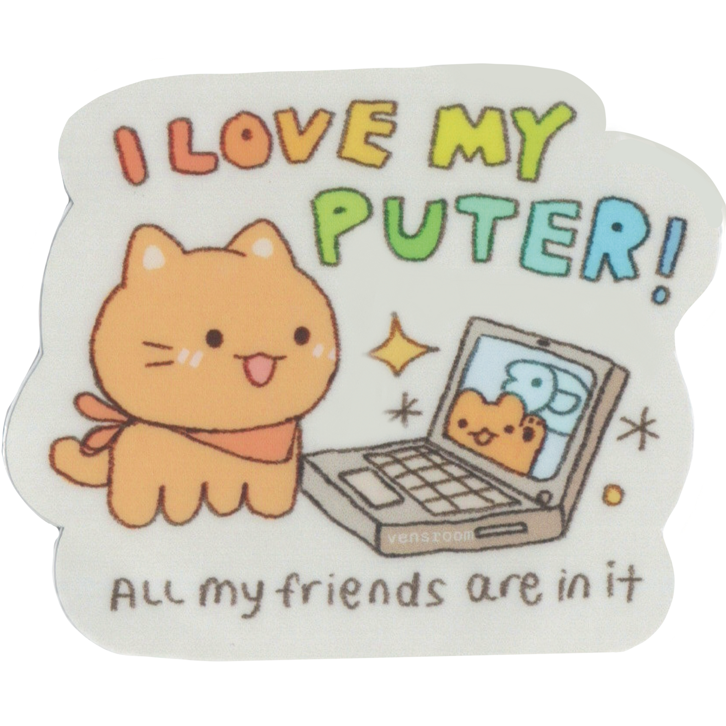 i love my puter sticker (final run)