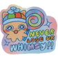 never lose your whimsy sticker