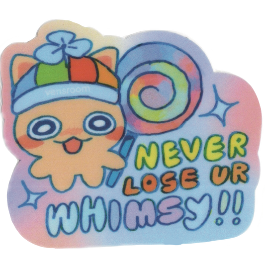 never lose your whimsy sticker